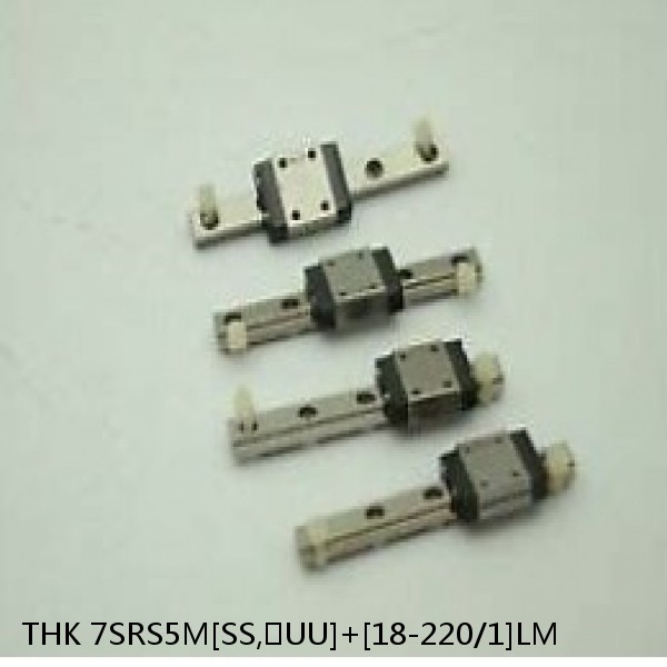 7SRS5M[SS,​UU]+[18-220/1]LM THK Miniature Linear Guide Caged Ball SRS Series