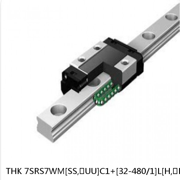 7SRS7WM[SS,​UU]C1+[32-480/1]L[H,​P]M THK Miniature Linear Guide Caged Ball SRS Series
