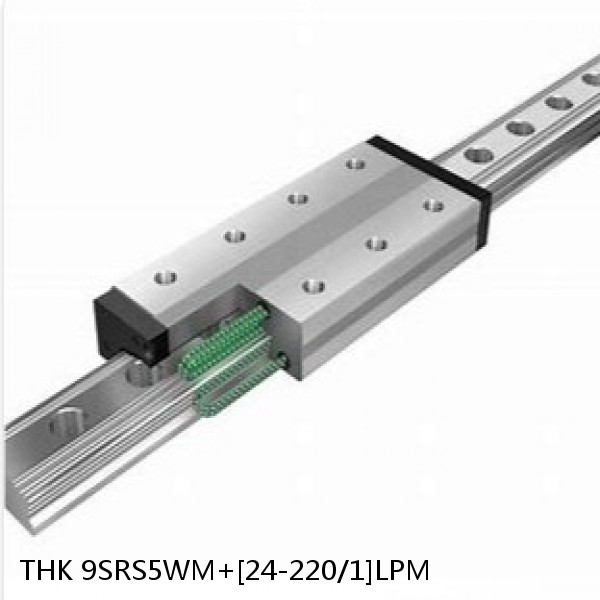 9SRS5WM+[24-220/1]LPM THK Miniature Linear Guide Caged Ball SRS Series
