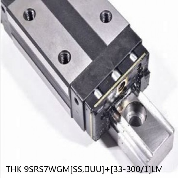 9SRS7WGM[SS,​UU]+[33-300/1]LM THK Miniature Linear Guide Full Ball SRS-G Accuracy and Preload Selectable