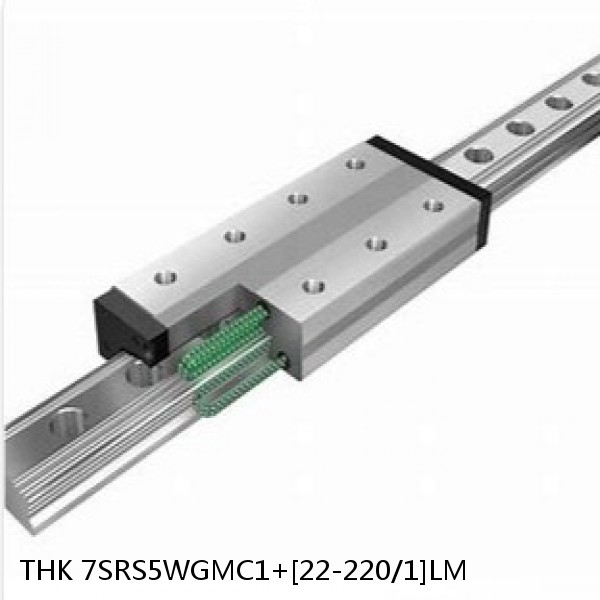7SRS5WGMC1+[22-220/1]LM THK Miniature Linear Guide Full Ball SRS-G Accuracy and Preload Selectable